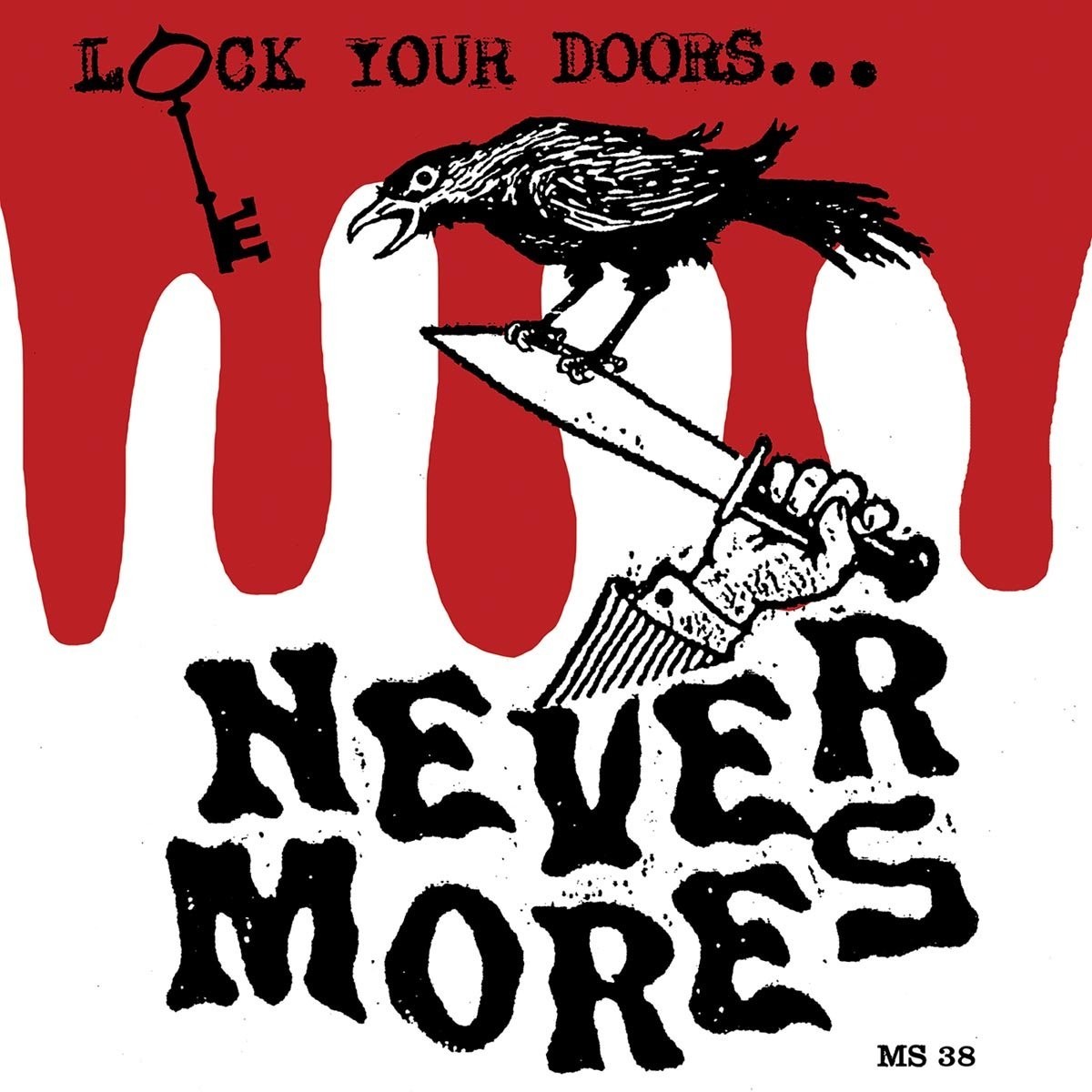 Nevermores - Lock Your Doors…