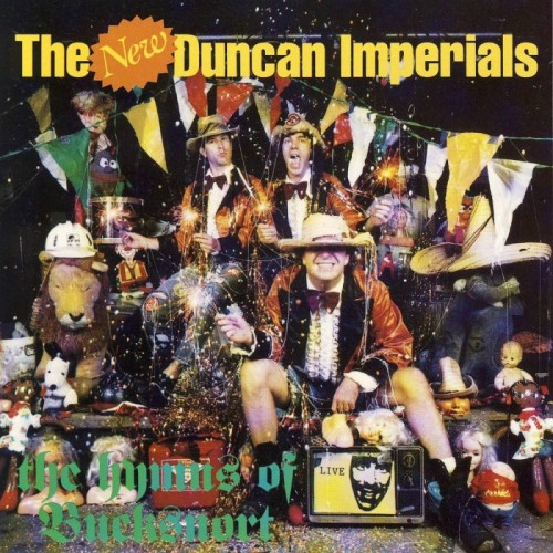 New Duncan Imperials - Hymns Of Bucksnort