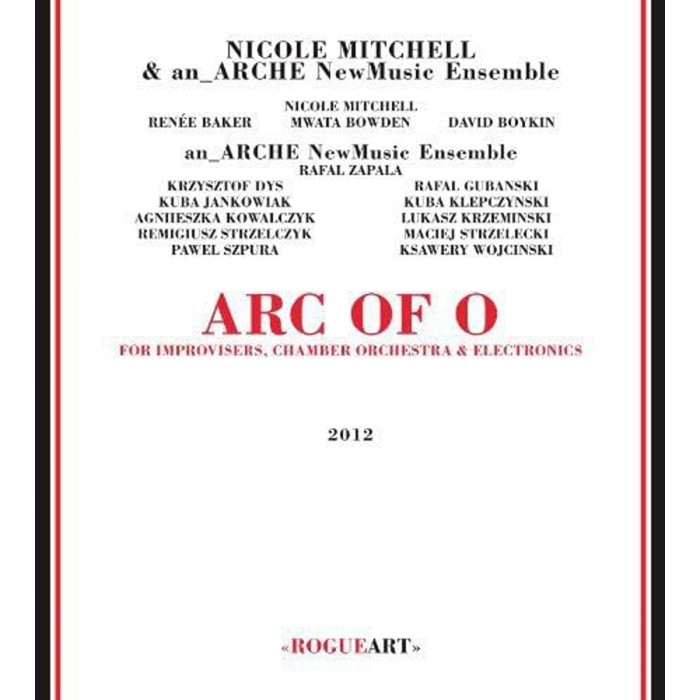 Nicole Mitchell & an_ARCHE NewMusic Ensemble - Arc Of O