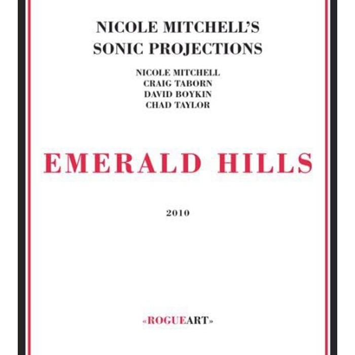 Nicole Mitchell's Sonic Projections - Emerald Hills