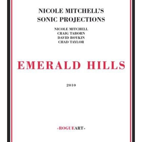 Nicole Mitchell's Sonic Projections - Emerald Hills