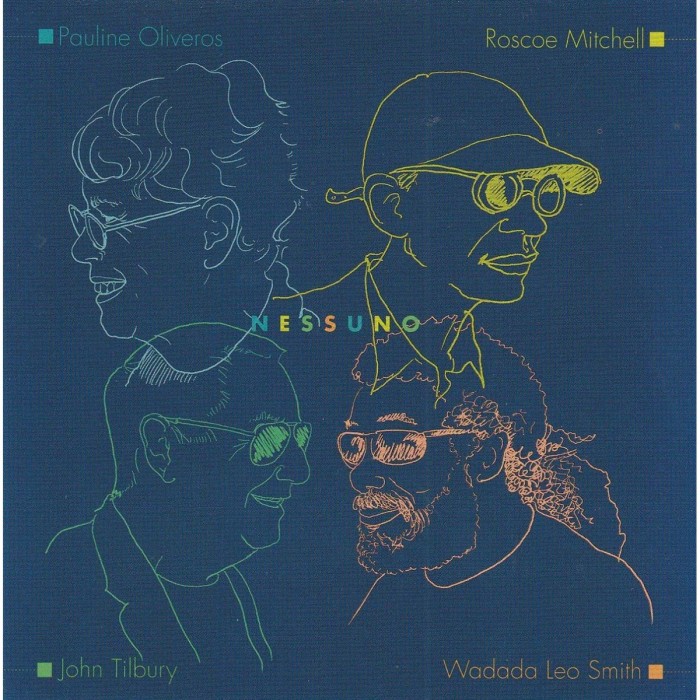 Pauline Oliveros & Roscoe Mitchell & John Tilbury & Wadada Leo Smith - Nessuno