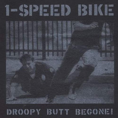 One Speed Bike - Droopy Butt Begone!