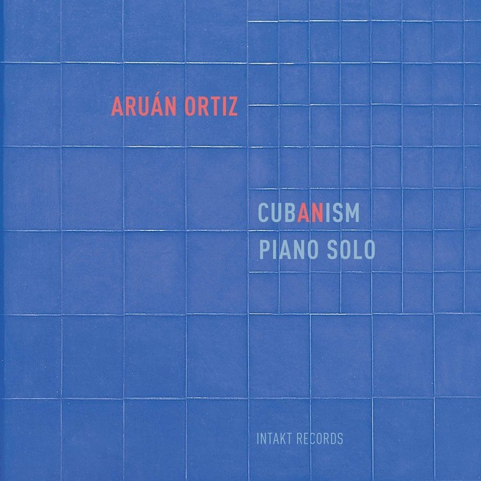 Aruán Ortiz - Cubanism