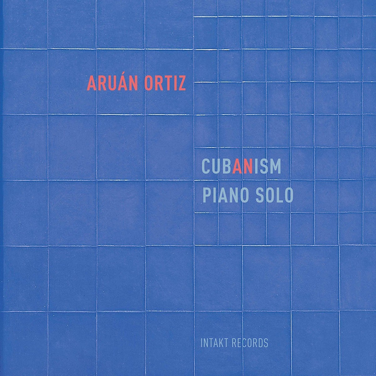 Aruán Ortiz - Cubanism