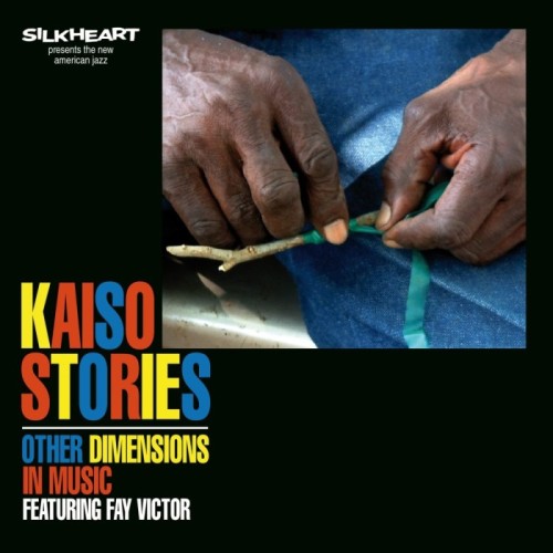 Other Dimensions In Music feat. Fay Victor - Kaiso Stories