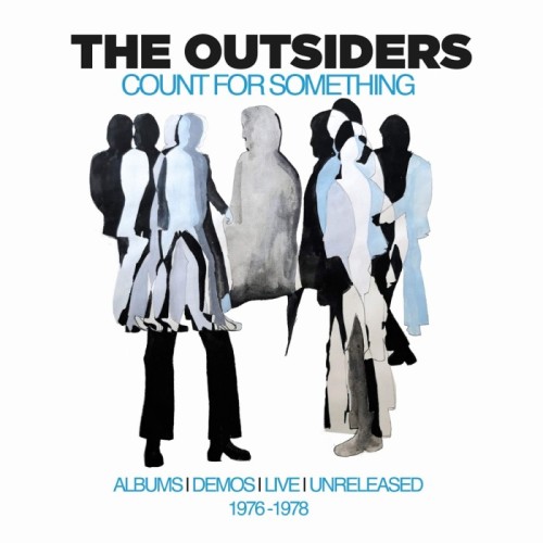 Outsiders - Count For Something - Albums, Demos, Live And Unreleased 1976-78