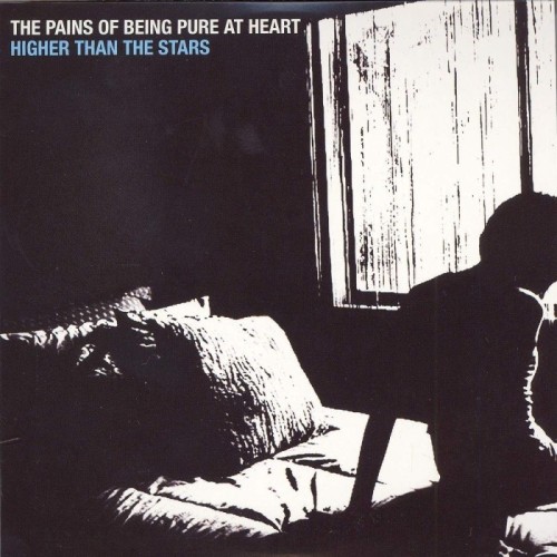 The Pains Of Being Pure At Heart - Higher Than The Stars (Ep)