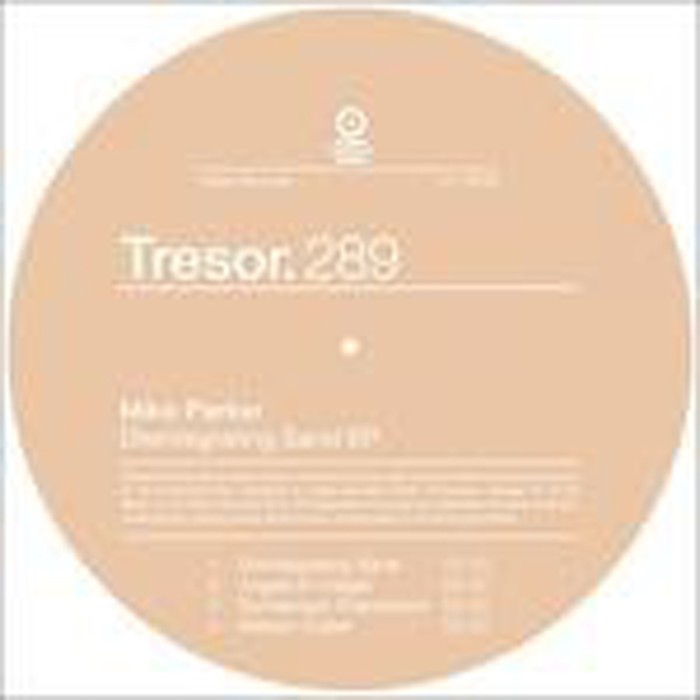 Mike Parker - Disintegrating Sand (Ep)