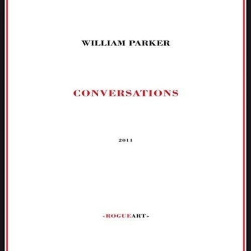 William Parker - Conversations