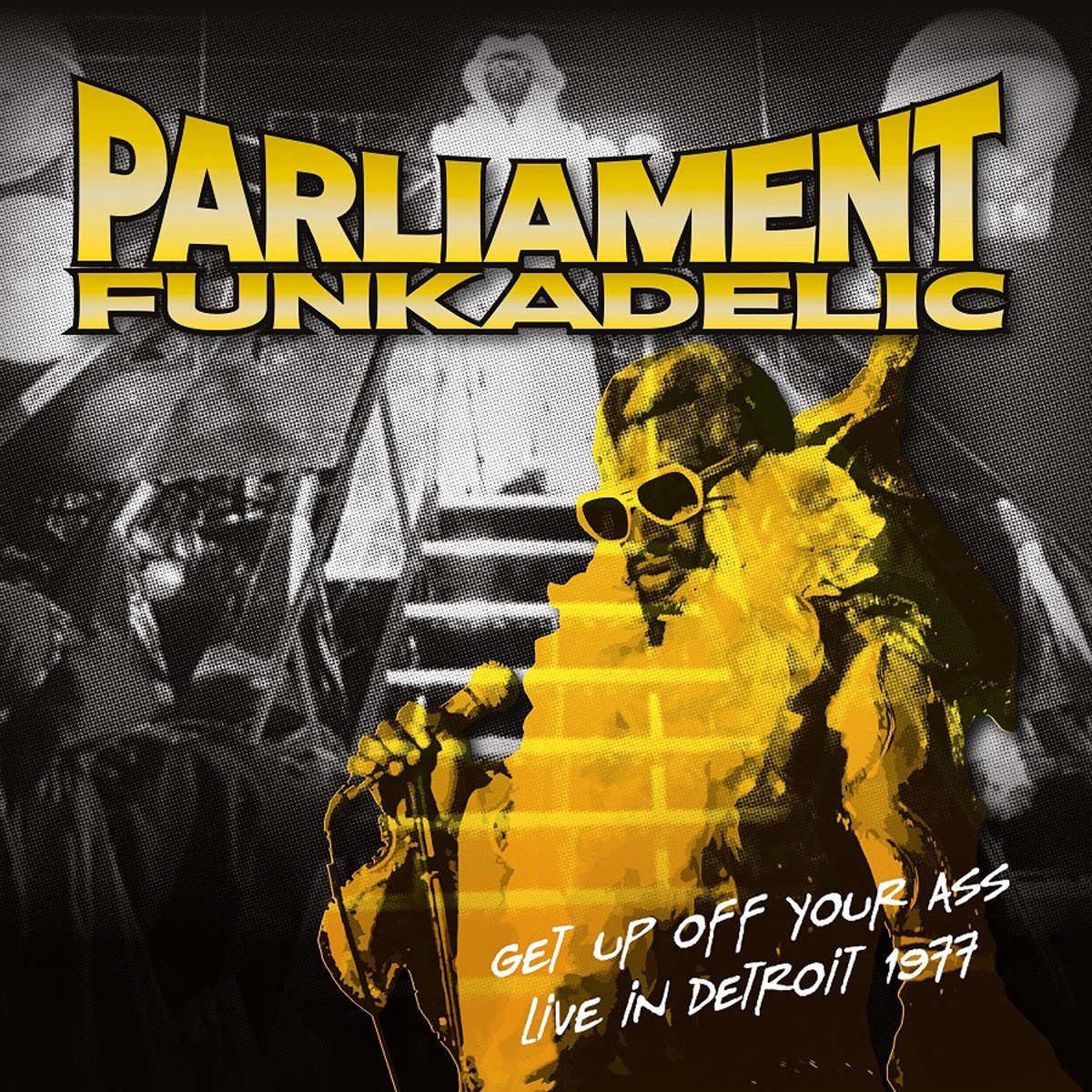 Parliament-Funkadelic - Get Up Off Your Ass - Live In Detroit 1977
