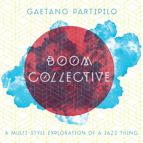 Gaetano Partipilo - Boom Collective