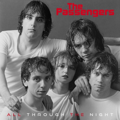 Passengers - All Through The Night / New Life