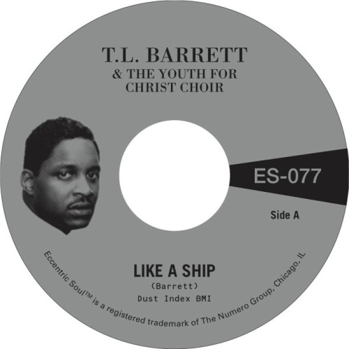 Pastor T. L. Barrett & The Youth For Christ Choir - Like A Ship B/W Nobody Knows
