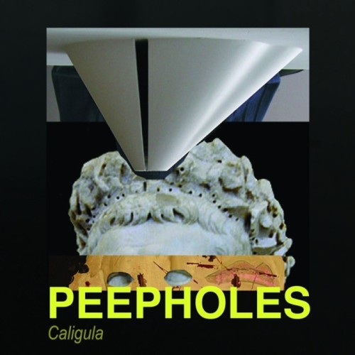 Peepholes - Caligula