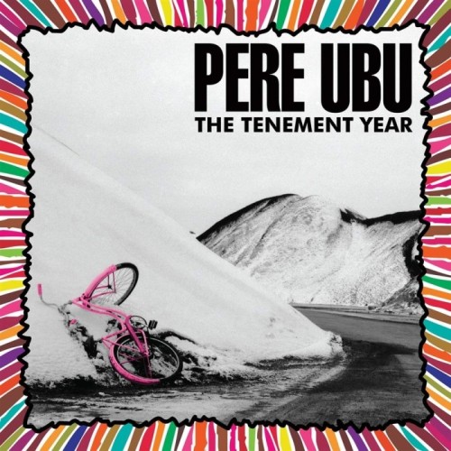 Pere Ubu - Tenement Year (Clear Vinyl)