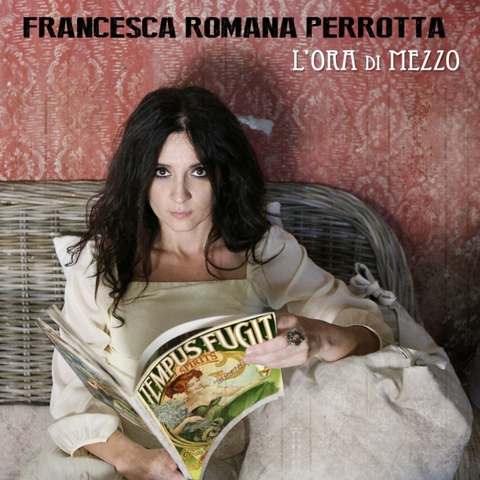 Francesca Romana Perrotta - L'Ora Di Mezzo