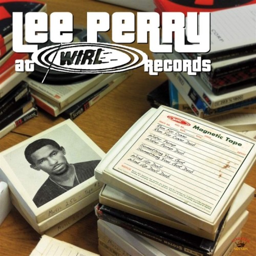 Lee "Scratch" Perry - At Wirl Records