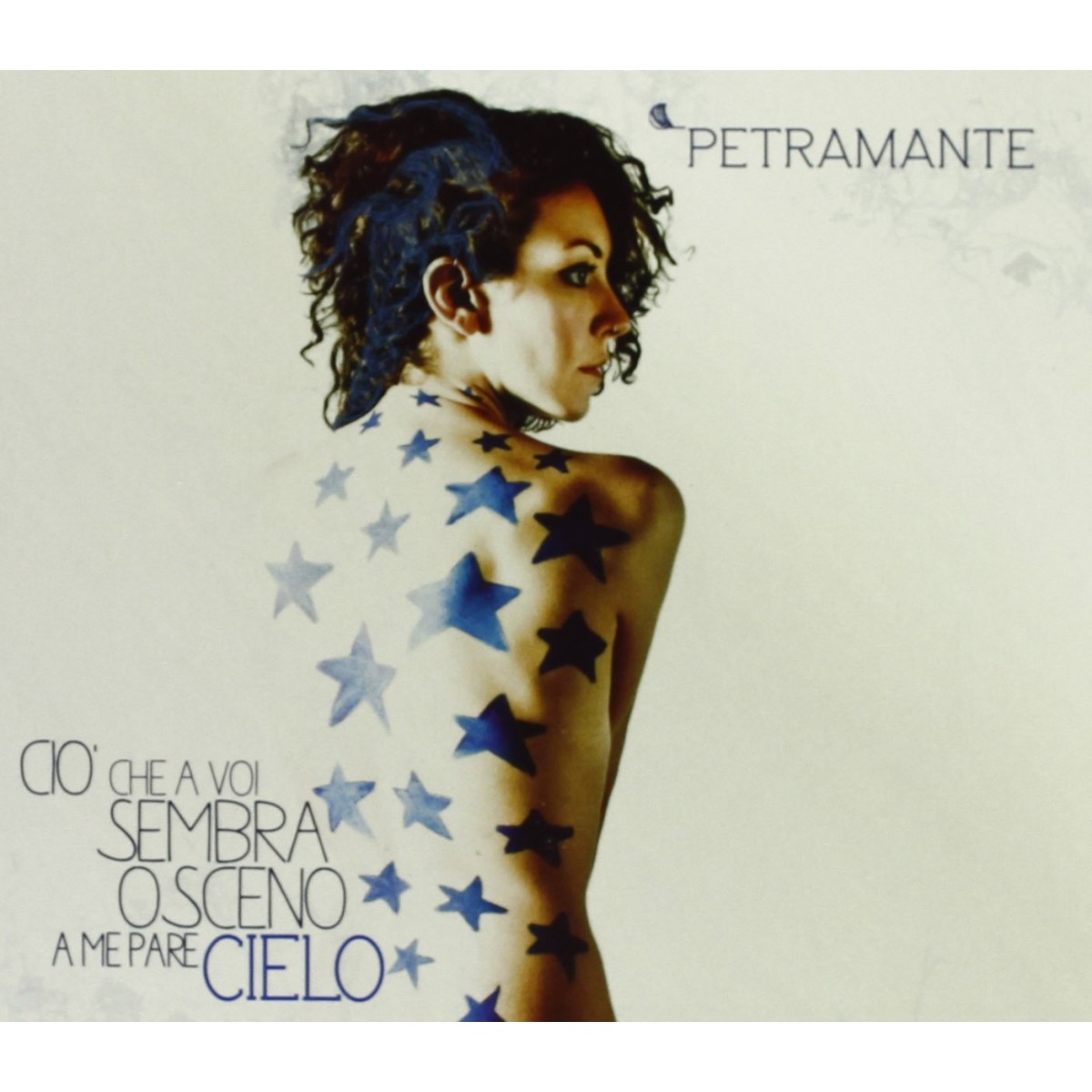 Petramante - Ciò Che A Voi Sembra Osceno A Me Pare Cielo