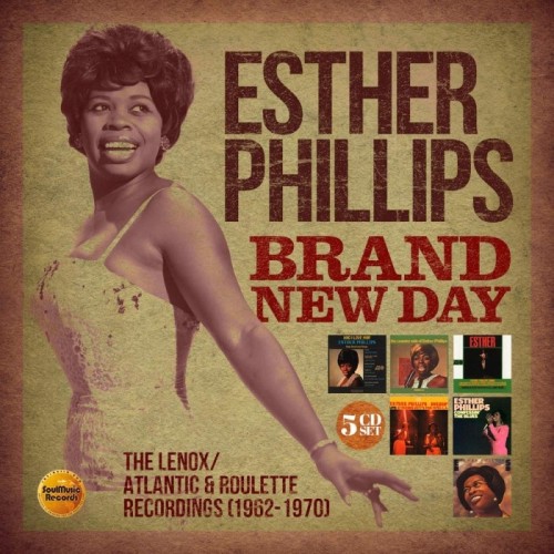 Esther Phillips - Brand New Day - The Lenox / Atlantic & Roulette Recordings (1962-1970)