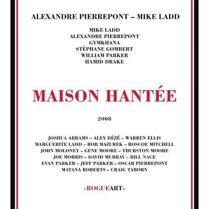 Alexandre Pierrepont & Mike Ladd - Maison Hantée