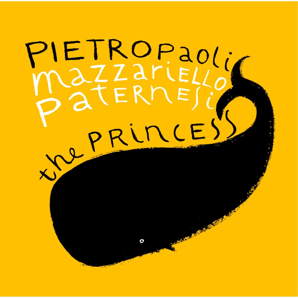 Enzo Pietropaoli & Julian Oliver Mazzariello & Alessandro Paternesi - Princess