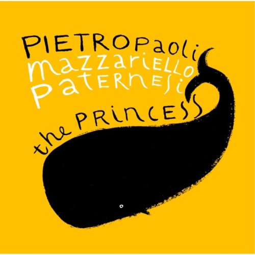 Enzo Pietropaoli & Julian Oliver Mazzariello & Alessandro Paternesi - Princess