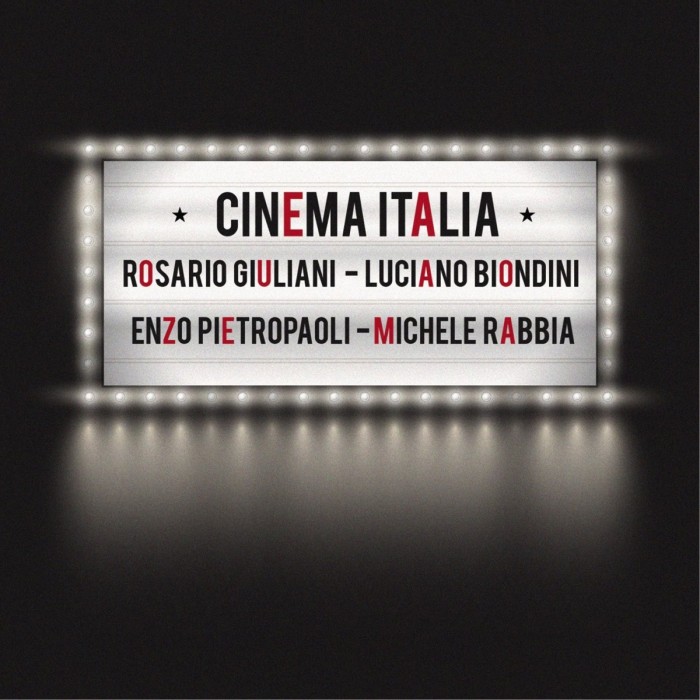 Rosario Giuliani & Luciano Biondini & Enzo Pietropaoli & Michele Rabbia - Cinema Italia
