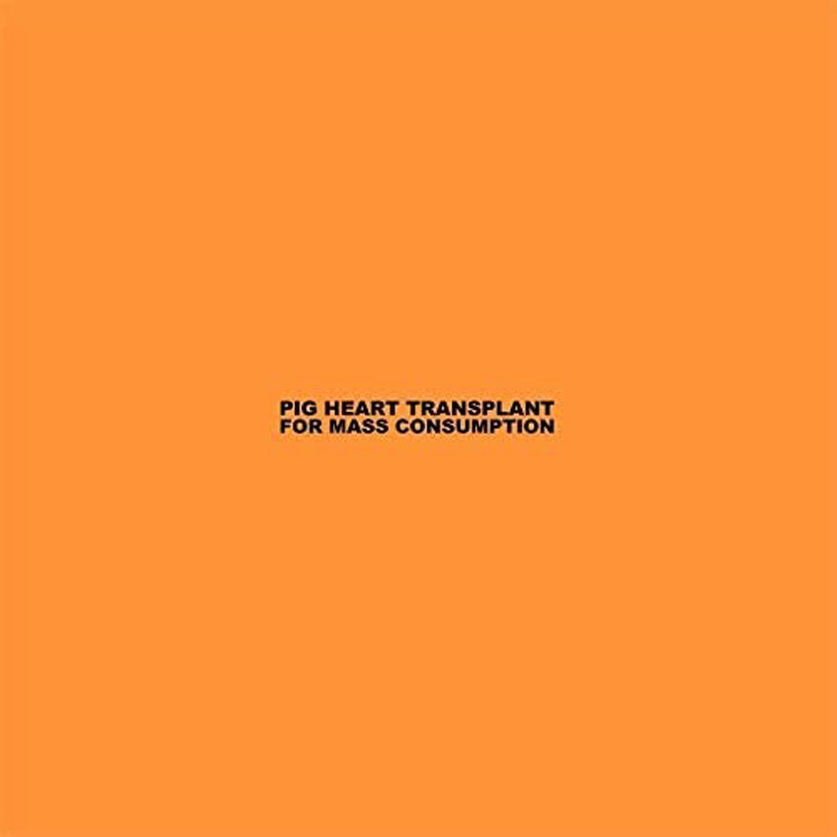 Pig Heart Transplant - For Mass Consumption