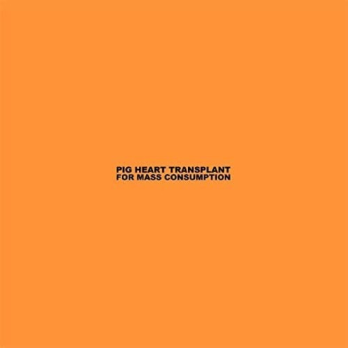 Pig Heart Transplant - For Mass Consumption