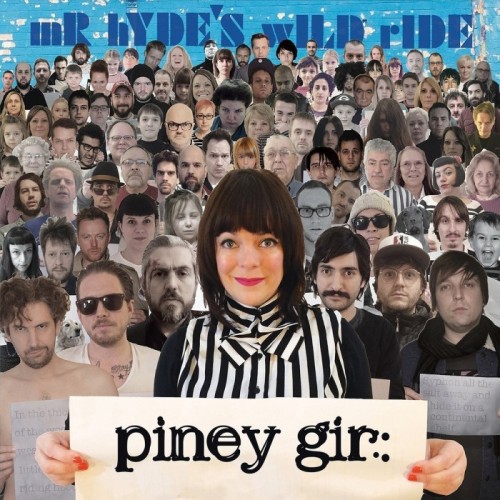 Piney Gir - Mr Hyde's Wild Ride