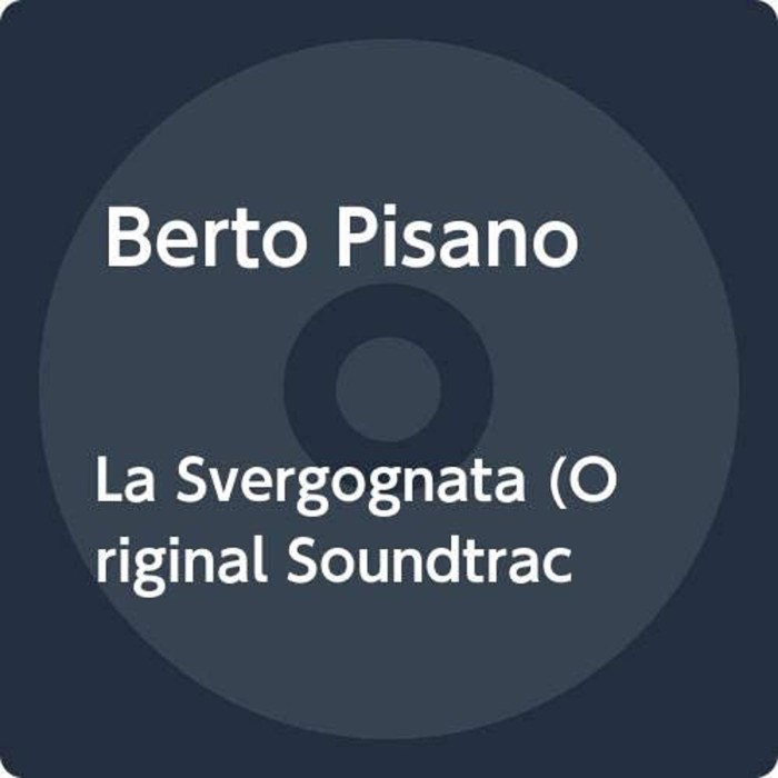 Berto Pisano - La Svergognata / Anima Mia