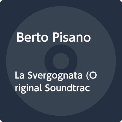 Berto Pisano - La Svergognata / Anima Mia