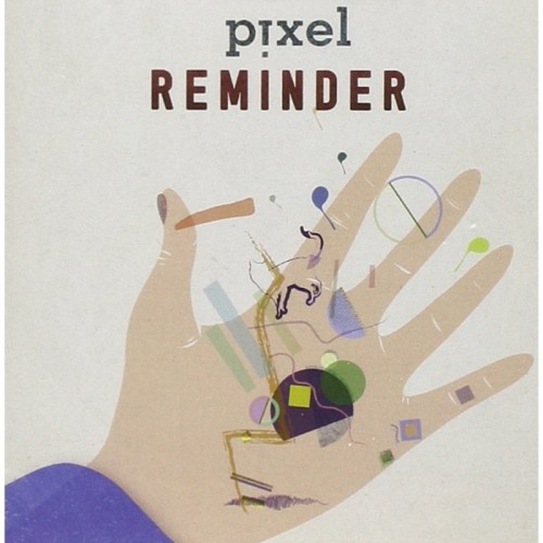 Pixel - Reminder