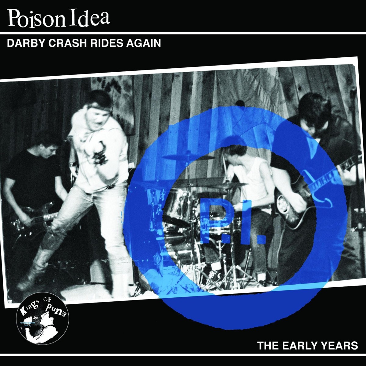 Poison Idea - Darby Crash Rides Again