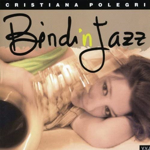 Cristiana Polegri - Bindinjazz