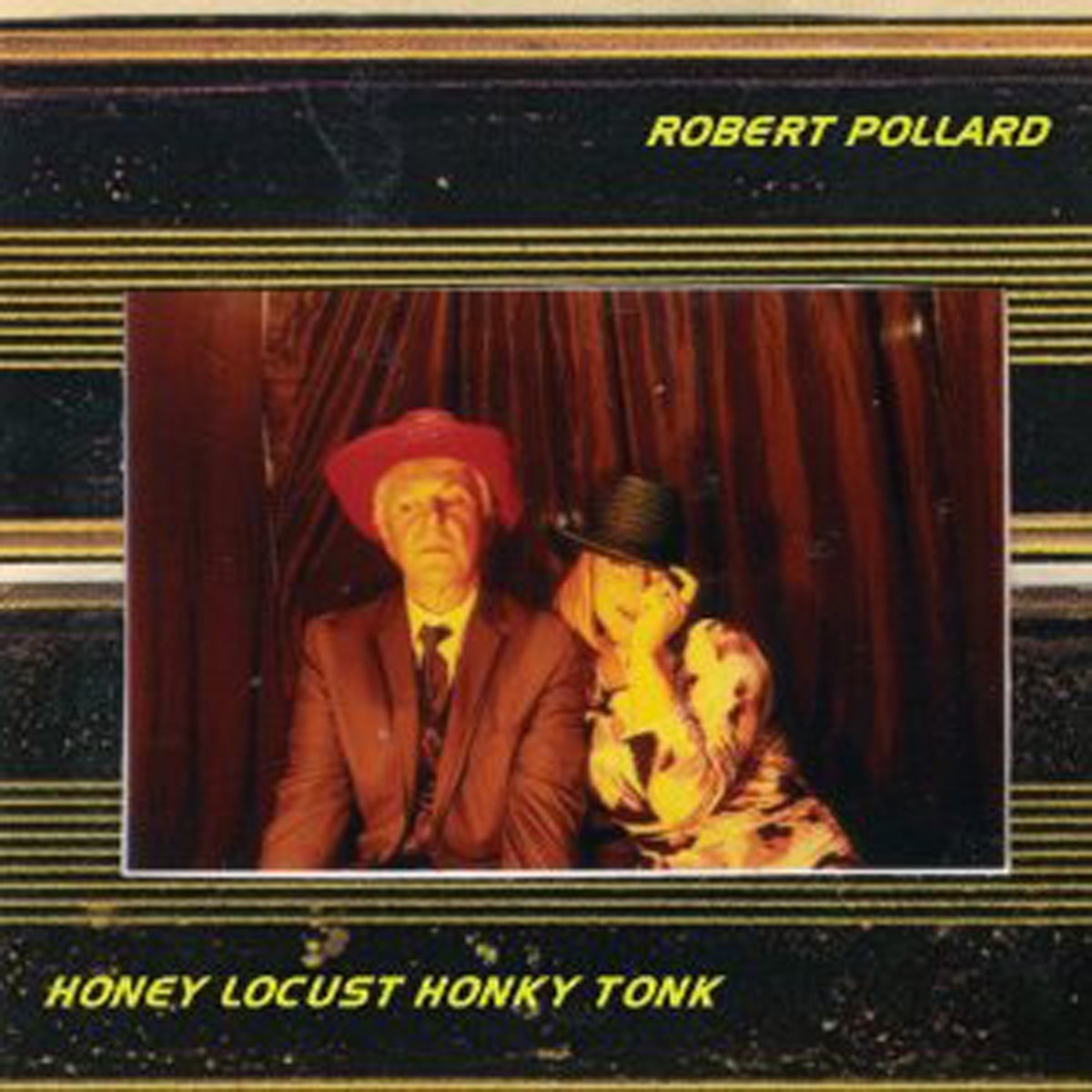 Robert Pollard - Honey Locust Honky Tonk