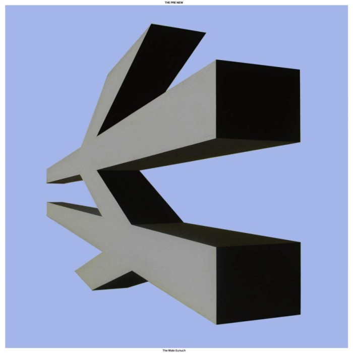 Pre New - Male Eunuch (Limited Vinyl Edition)