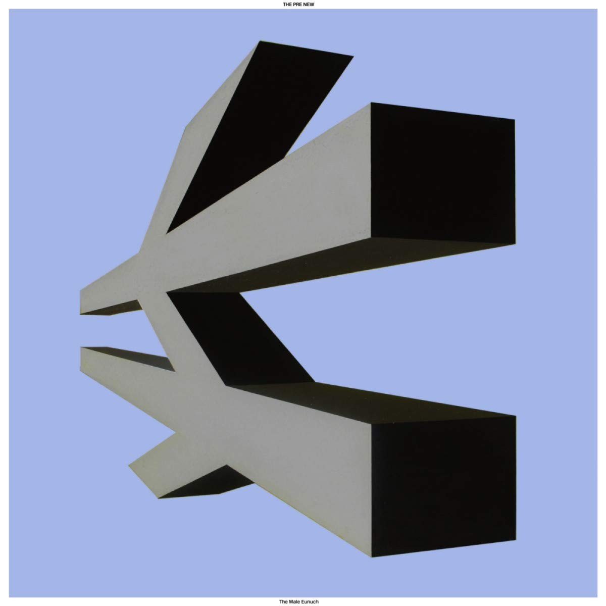 Pre New - Male Eunuch (Limited Vinyl Edition)