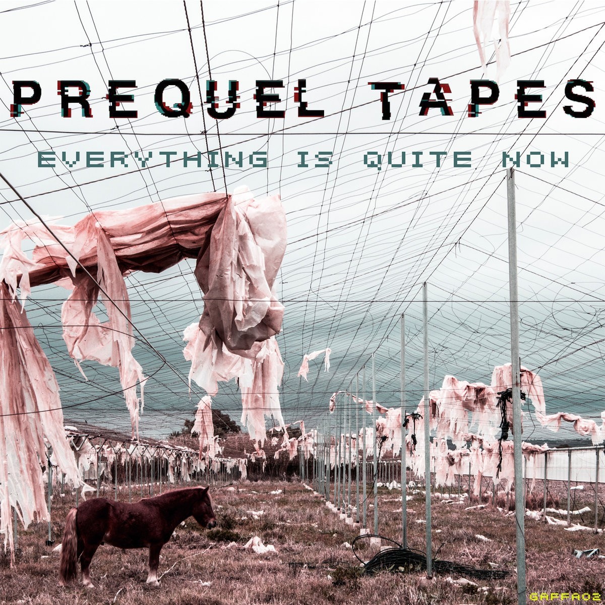 Prequel Tapes - Everything Is Quite Now