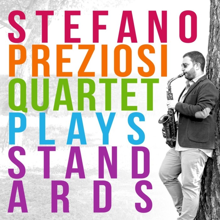 Stefano Preziosi - Stefano Preziosi Quartet Plays Standards