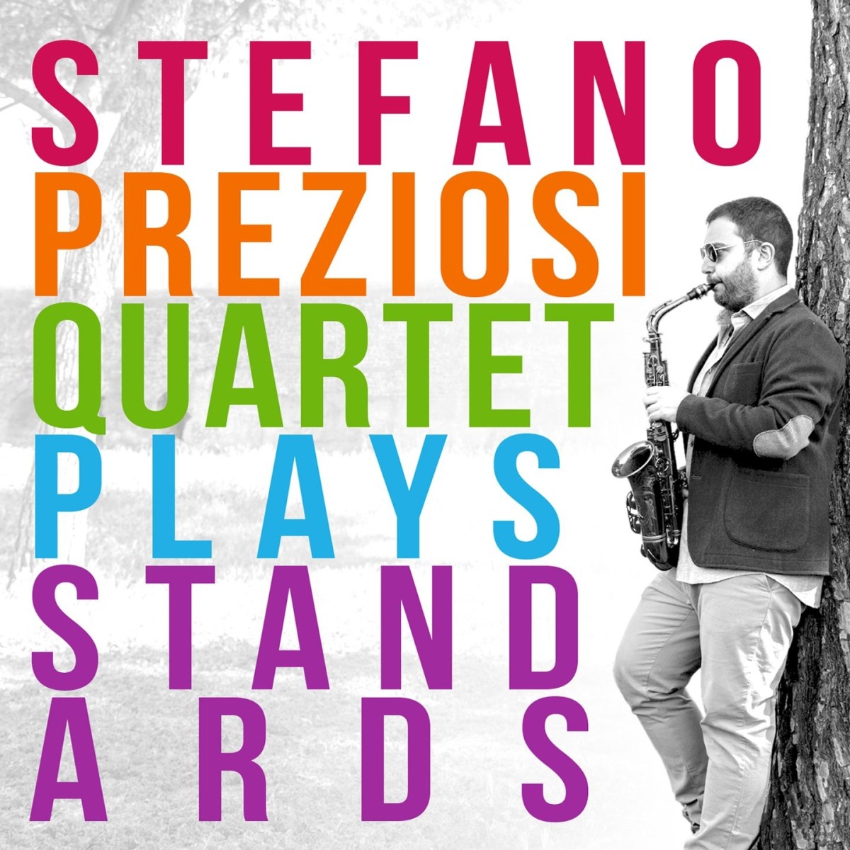 Stefano Preziosi - Stefano Preziosi Quartet Plays Standards