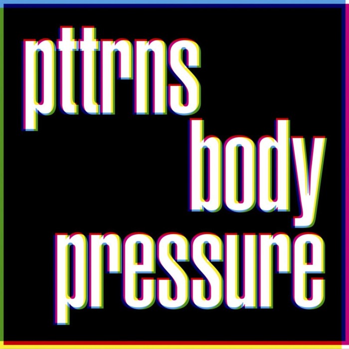 Pttrns - Body Pressure