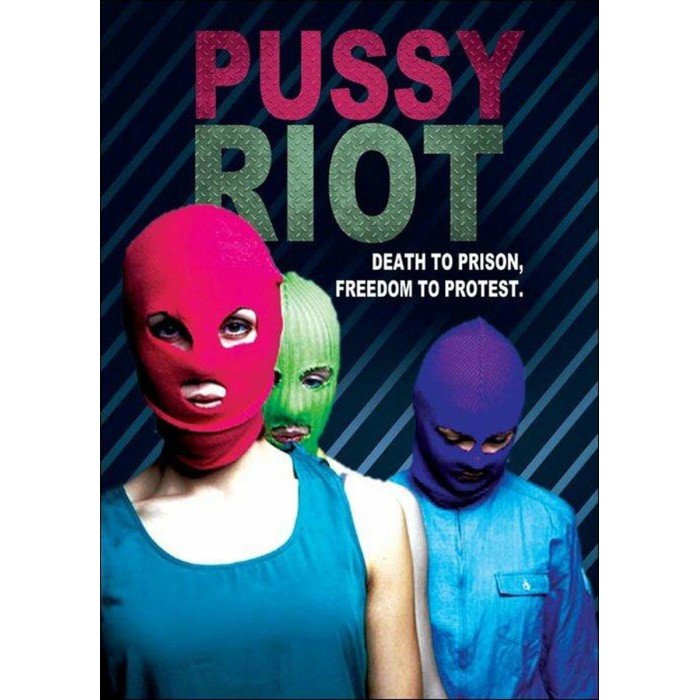 Pussy Riot - Death To Prison, Freedom To Protest