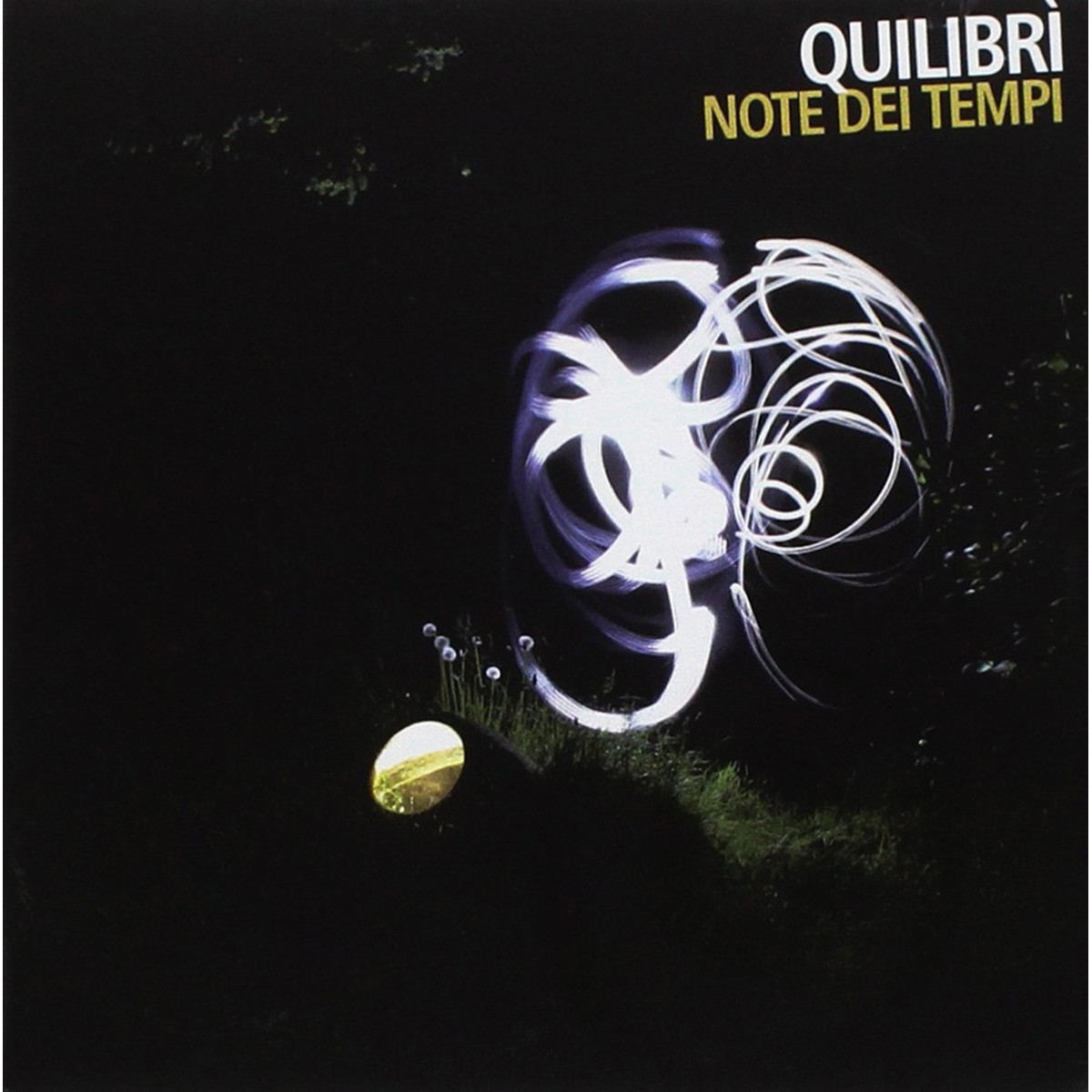 Quilibrì - Notte Dei Tempi