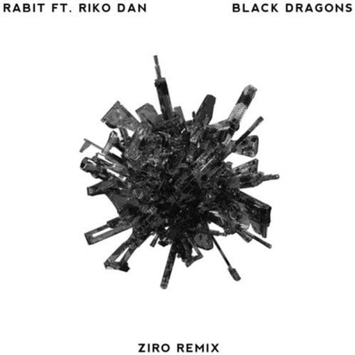 Rabit feat. Riko Dan - Black Dragons / Ziro Remix