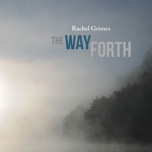 Rachel Grimes - Way Forth