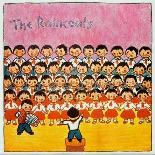 Raincoats - Raincoats