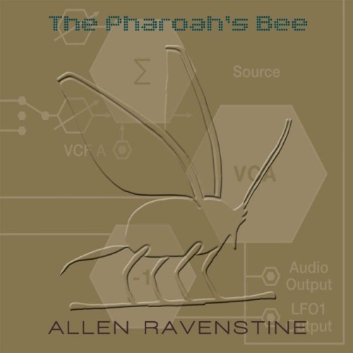 Allen Ravenstine - Pharoah's Bee