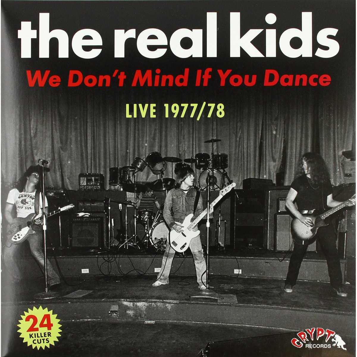 Real Kids - We Don't Mind If You Dance